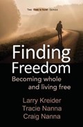 Finding Freedom | Tracie Nanna ; Craig Nanna ; Larry Kreider | 