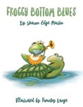 Froggy Bottom Blues | Sharon Martin | 