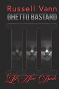 Ghetto Bastard III | Russell Vann | 