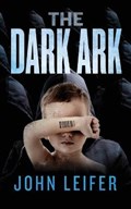 The Dark Ark | John Leifer | 