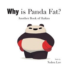 Lee, N: Why is Panda Fat?