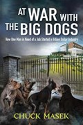 At War with the Big Dogs | Chuck Masek | 