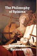 The Philosophy of Spinoza | Baruch De Spinoza | 