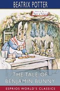The Tale of Benjamin Bunny (Esprios Classics) | Beatrix Potter | 