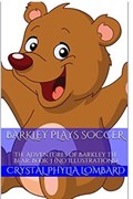 Barkley Plays Soccer | Crystal Phylia Lombard | 