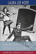 The Bobbsey Twins on a Houseboat (Esprios Classics) | Laura Lee Hope | 