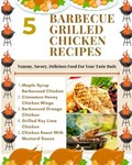 5 Barbecue Grilled Chicken Recipes - Yummy, Savory, Delicious Food For Your Taste Buds - Brown Gold White Illustration | Hanah | 