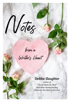Notes from a Writer's Heart