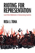 Rioting for Representation | Risa J. Toha | 