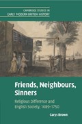 Friends, Neighbours, Sinners | Carys (University of Cambridge) Brown | 