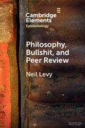 Philosophy, Bullshit, and Peer Review | Sydney)Levy Neil(MacquarieUniversity | 