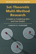Set-Theoretic Multi-Method Research | Vienna)Schneider CarstenQ.(CentralEuropeanUniversity | 