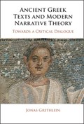 Ancient Greek Texts and Modern Narrative Theory | Germany)Grethlein Jonas(Ruprecht-Karls-UniversitatHeidelberg | 
