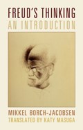 Freud's Thinking | Mikkel (University of Washington) Borch-Jacobsen | 