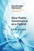 New Public Governance as a Hybrid | Laura (Universita degli Studi del Piemonte Orientale Amedeo Avogadro) Cataldi | 