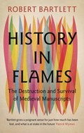 History in Flames | Scotland)Bartlett Robert(UniversityofStAndrews | 