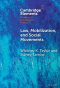 Law, Mobilization, and Social Movements | Whitney K. (San Francisco State University) Taylor ; Sidney (Cornell University) Tarrow | 