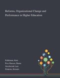 Reforms, Organizational Change and Performance in Higher Education | Kirsi Pulkkinen ; Hanne Foss Hansen ; Lars Geschwind | 