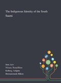 The Indigenous Identity of the South Saami | Leiv Sem ; Trond Risto Nilssen ; Asbjorn Kolberg | 