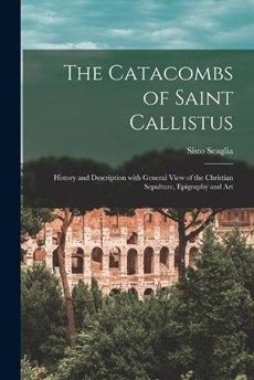 The Catacombs of Saint Callistus