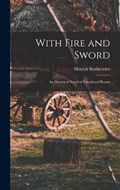 With Fire and Sword | Henryk Sienkiewicz | 