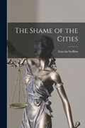 The Shame of the Cities | Steffens Lincoln | 