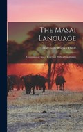 The Masai Language; Grammatical Notes Together With a Vocabulary | Hildegarde Beatrice Hinde | 