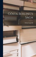 Gösta Berling's Saga | Selma Lagerlöf | 