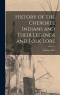 History of the Cherokee Indians and Their Legends and Folk Lore | Emmet Starr | 