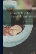 Divine Science and Healing | Malinda E Cramer | 