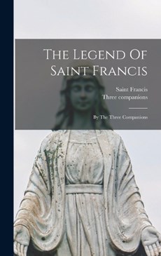 The Legend Of Saint Francis