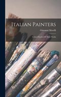 Italian Painters | Giovanni Morelli | 