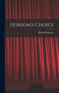 Hobson's Choice | Harold Brighouse | 