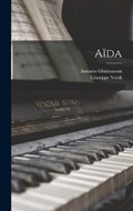 Aïda | Giuseppe Verdi ; Antonio Ghislanzoni | 