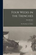 Four Weeks in the Trenches | Fritz Kreisler | 