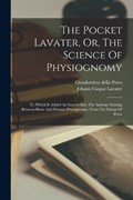 The Pocket Lavater, Or, The Science Of Physiognomy | Johann Caspar Lavater | 