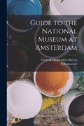 Guide to the National Museum at Amsterdam | Rijksmuseum ; Frederik Daniel Otto Obreen | 