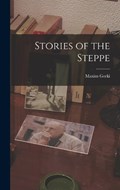 Stories of the Steppe | Maxim Gorki | 