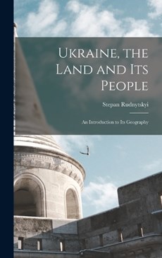 Ukraine, the Land and its People