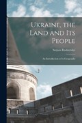 Ukraine, the Land and its People | Rudnytskyi Stepan | 