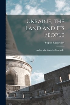 Ukraine, the Land and its People