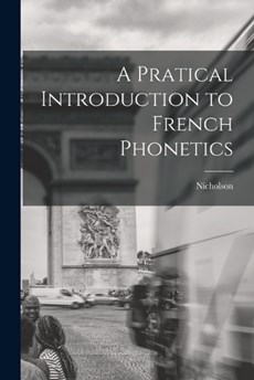 A Pratical Introduction to French Phonetics