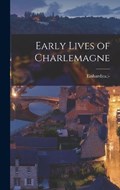 Early Lives of Charlemagne | Einhard(ca )-840 | 