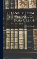Gleanings From The Writings Of Baha U Llah | Shoghi Effendi | 