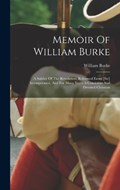 Memoir Of William Burke | William Burke | 