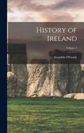 History of Ireland; Volume 1 | Standish O'Grady | 