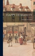 Happy Humanity | Frederik Van Eeden | 