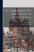 El Campesino Life And Death In Soviet Russia | Valentin Gonzalez | 