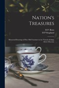 Nation's Treasures; Measured Drawings of Fine old Furniture in the Victoria & Albert Museum | H.P. Benn | 