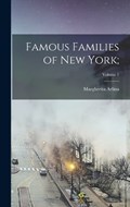 Famous Families of New York;; Volume 1 | Margherita Arlina 1871- Hamm | 
